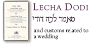 Maamar Lecha Dodi and Customs Related to a Wedding